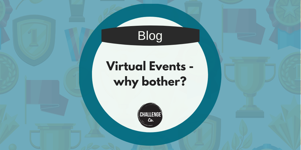 Virtual Events – Why bother?